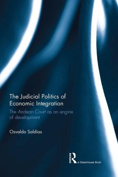 The Judicial Politics of Economic Integration (eBook, PDF) - Saldias, Osvaldo