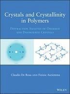 Crystals and Crystallinity in Polymers (eBook, ePUB) - De Rosa, Claudio; Auriemma, Finizia