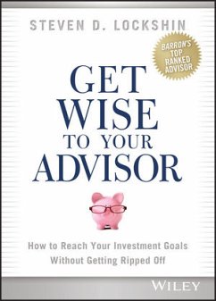 Get Wise to Your Advisor (eBook, PDF) - Lockshin, Steven D.