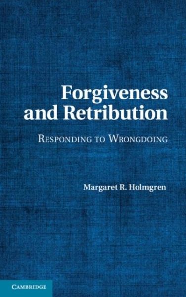Forgiveness and Retribution (eBook, PDF) Forgiveness and Retribution (eBook, PDF)