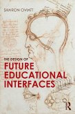 The Design of Future Educational Interfaces (eBook, PDF)