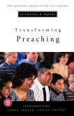 Transforming Preaching (eBook, ePUB) Transforming Preaching (eBook, ePUB)