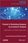 Control of Switching Systems by Invariance Analysis (eBook, PDF)