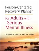 Person-Centered Recovery Planner for Adults with Serious Mental Illness (eBook, ePUB)