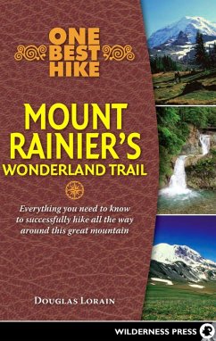 One Best Hike: Mount Rainier's Wonderland Trail (eBook, ePUB) - Lorain, Doug