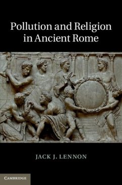 Pollution and Religion in Ancient Rome (eBook, PDF) - Lennon, Jack J.