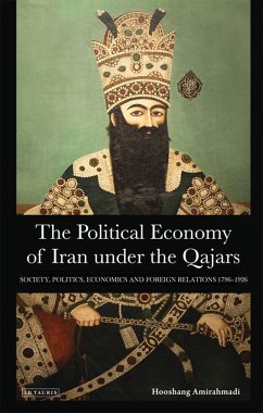 Political Economy of Iran under the Qajars (eBook, PDF) - Amirahmadi, Hooshang