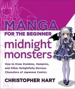 Manga for the Beginner Midnight Monsters (eBook, ePUB) - Hart, Christopher