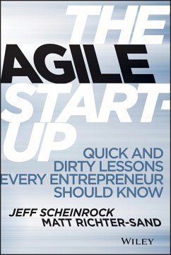 The Agile Start-Up (eBook, PDF) - Scheinrock, Jeff; Richter-Sand, Matt