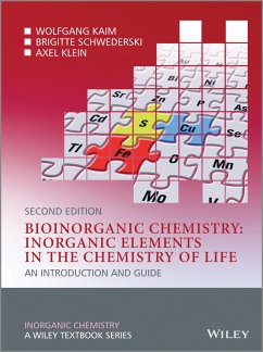 Bioinorganic Chemistry -- Inorganic Elements in the Chemistry of Life (eBook, PDF) - Kaim, Wolfgang; Schwederski, Brigitte; Klein, Axel