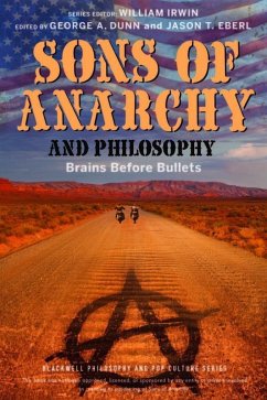 Sons of Anarchy and Philosophy (eBook, PDF)