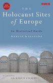 The Holocaust Sites of Europe (eBook, PDF) The Holocaust Sites of Europe (eBook, PDF)