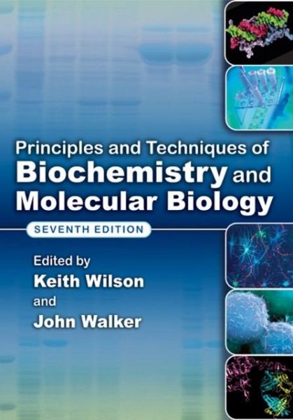 Principles and Techniques of Biochemistry and Molecular Biology (eBook, PDF) Principles and Techniques of Biochemistry and Molecular Biology (eBook, PDF)