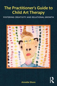 Cover The Practitioner's Guide to Child Art Therapy (eBook, PDF)