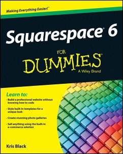 Squarespace 6 For Dummies (eBook, ePUB) - Black, Kris