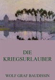 Die Kriegsurlauber (eBook, ePUB)