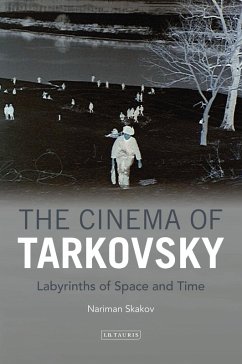 Cinema of Tarkovsky, The (eBook, PDF) - Skakov, Nariman