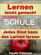 Lernen leicht gemacht - Jedes Kind kann... - Bild 1