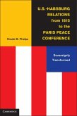 U.S.-Habsburg Relations from 1815 to the Paris Peace Conference (eBook, PDF)