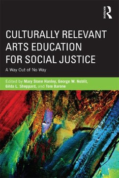 Culturally Relevant Arts Education for Social Justice (eBook, ePUB)