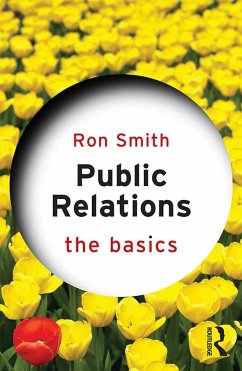 Public Relations: The Basics (eBook, ePUB) - Smith, Ron