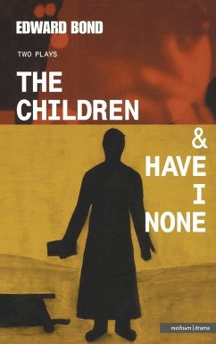 The Children & Have I None - Bond, Edward