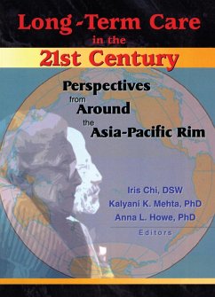 Long-Term Care in the 21st Century (eBook, PDF) - Chi, Iris