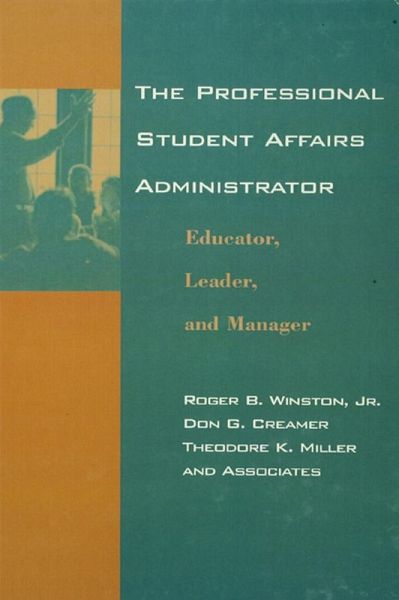The Professional Student Affairs Administrator (eBook, PDF) The Professional Student Affairs Administrator (eBook, PDF)