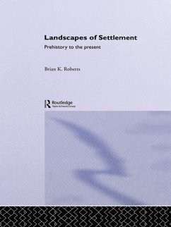 Landscapes of Settlement (eBook, ePUB) - Roberts, Brian