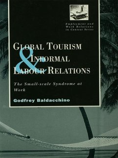 Global Tourism and Informal Labour Relations (eBook, PDF) - Baladacchino, Godfrey