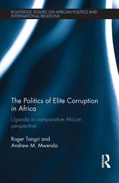 The Politics of Elite Corruption in Africa (eBook, PDF) - Tangri, Roger; Mwenda, Andrew