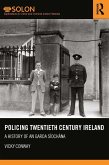 Policing Twentieth Century Ireland (eBook, ePUB)
