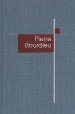 Pierre Bourdieu - Robbins, Derek (ed.)