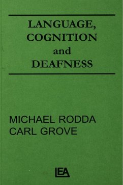 Language, Cognition, and Deafness (eBook, ePUB) - Rodda, Michael; Grove, Carl