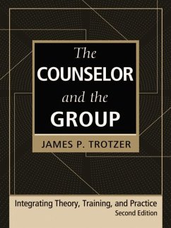 The Counselor and the Group, fourth edition (eBook, PDF) - Trotzer, James P.