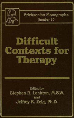 Difficult Contexts For Therapy Ericksonian Monographs No. (eBook, ePUB)
