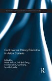 Controversial History Education in Asian Contexts (eBook, ePUB)