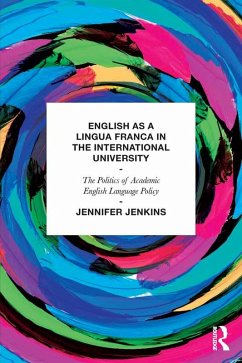 English as a Lingua Franca in the International University (eBook, PDF) - Jenkins, Jennifer