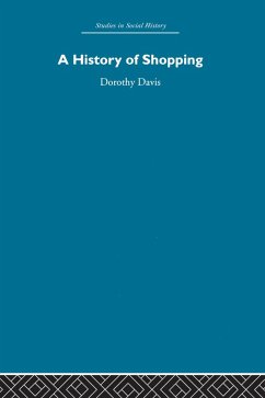 A History of Shopping (eBook, PDF) - Davis, Dorothy