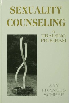Sexuality Counseling (eBook, ePUB) - Schepp, Kay Frances