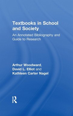 Textbooks in School and Society (eBook, PDF) - Woodward, Arthur; Elliot, David L.; Nagel, Kathleen Carter