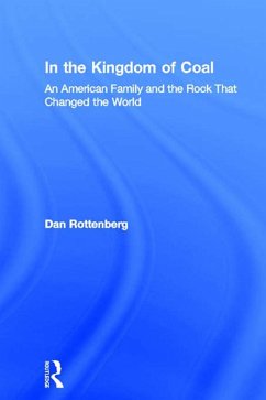 In the Kingdom of Coal (eBook, ePUB) - Rottenberg, Dan