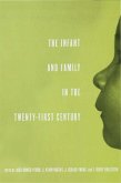 The Infant and Family in the Twenty-First Century (eBook, ePUB)