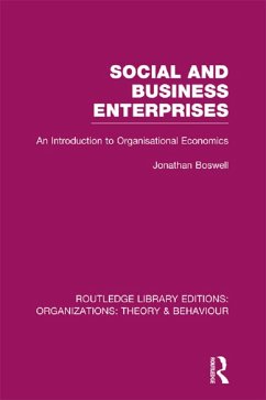 Social and Business Enterprises (RLE: Organizations) (eBook, PDF) - Boswell, Jonathan