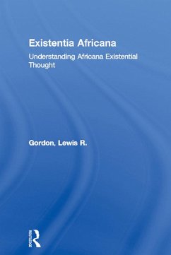 Existentia Africana (eBook, ePUB) - Gordon, Lewis R.