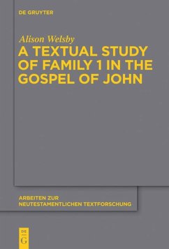 A Textual Study of Family 1 in the Gospel of John - Welsby, Alison