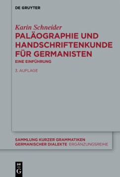 Paläographie und Handschriftenkunde für Germanisten - Schneider, Karin