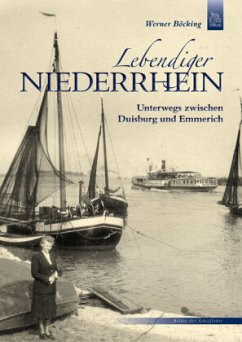 Lebendiger Niederrhein - Böcking, Werner