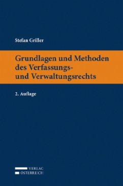 Cover Grundlagen und Methoden des Verfassungs- und Verwaltungsrechts (f. Österreich)
