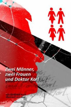 Zwei Männer, zwei Frauen und Doktor Karl - Koch, Gottfried